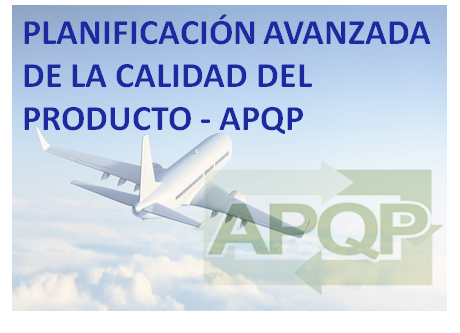 Planificación avanzada de la calidad del producto - APQP